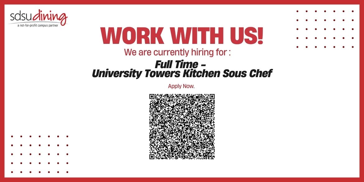 Work with us! We are currently hiring for: Full Time - University Towers Kitchen Sous Chef. Apply Now.