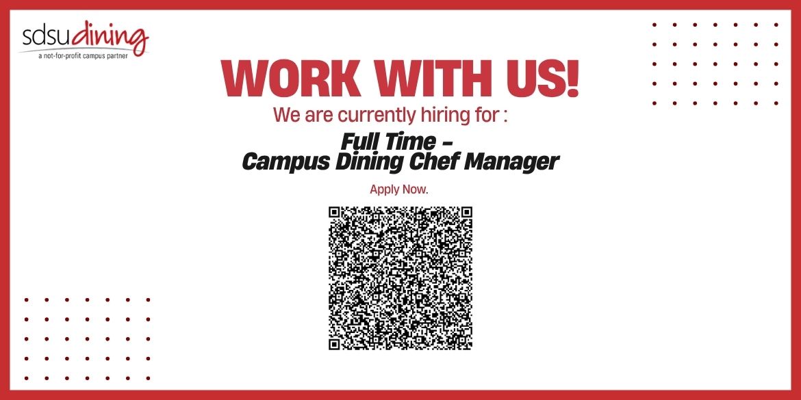 Work with us! We are currently hiring for: Full Time - Campus Dining Chef Manager. Apply Now.